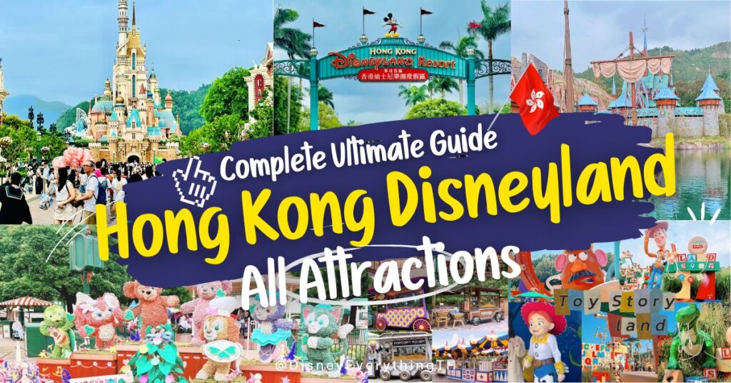 Complete Ultimate Guide to Hong Kong Disneyland 8 All Zones !!!