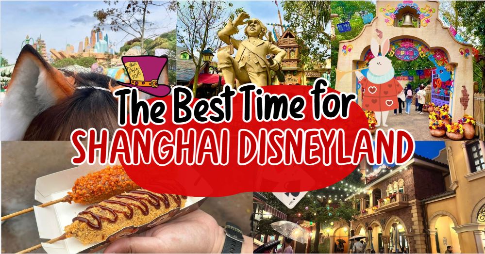 When Is the Best Time to Visit Shanghai Disneyland.